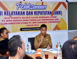 Tiga Peserta Calon Direktur PT. BPRS Uji Kelayakan dan Kepatutan.