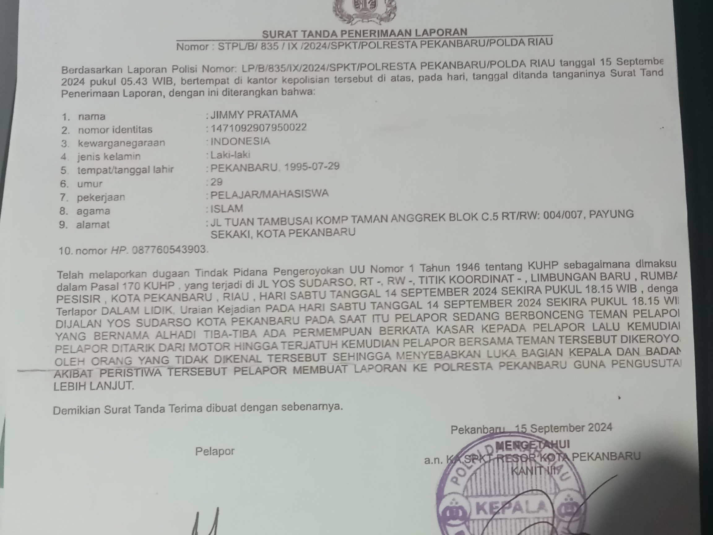 Surat laporan korban - Dua Pria di Pekanbaru Dikeroyok Oknum Suporter Bola Yang Sedang Konvoi