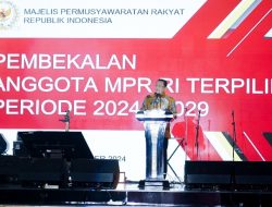 Berikan Pembekalan Anggota MPR Terpilih 2024-2029, Ketua MPR RI Bamsoet Ingatkan Pentingnya Penguatan Kelembagaan MPR Periode Mendatang