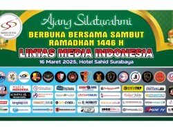 Jalin Silaturahmi, Lintas Media Indonesia Gelar Buka Puasa Bersama Jurnalis di Hotel Sahid Surabaya