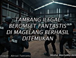 TAMBANG ILEGAL DI MAGELANG BERHASIL DIUNGKAP DENGAN PENGHASILAN FANTASTIS