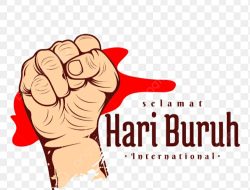 Memperingati Hari Buruh Internasional (May Day) 1 Mei