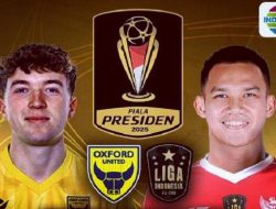 Duel Di GBK: Misi Khusus Oxford Baca artikel sepakbola, “Misi Khusus Oxford United di Piala Presiden 2025
