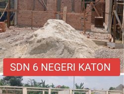 Proyek Pengerjaan di SDN 6 Negeri Katon Diduga Sengaja Tabrak Aturan UU KIP dan Perpres….!!
