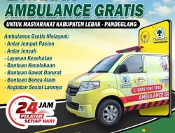 Wujudkan Kepedulian, Adde Rosi Siapkan Layanan Ambulans Gratis 24 Jam untuk Warga Lebak dan Pandeglang
