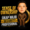 “Sense of Ownership, Sikap Wajib Security Profesional”