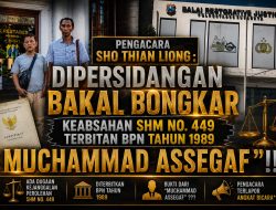 Ada Dugaan Kejanggalan Perolehan SHM No. 449 Terbitan BPN Tahun 1989, Bukti dari “MUCHAMMAD ASSEGAF”???, Pengacara Terlapor Angkat Bicara