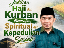 Jazuli Juwaini: Haji dan Kurban, Jalan Menuju Keikhlasan dan Solidaritas Umat
