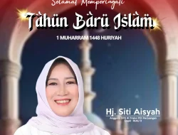Sambut 1 Muharram 1448 H, Siti Aisyah Ajak Masyarakat Tinggalkan Hoaks dan Perkuat Solidaritas Sosial