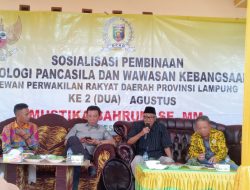 Mustika Bahrum, SE., MM Anggota DPRD Provinsi Lampung Daerah Pemilihan (DAPIL) III: Gelar Acara Sosialisasi Pembinaan Ideologi Pancasila dan Wawasan Kebangsaan