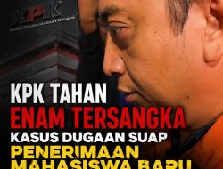 KPK Tahan Enam Tersangka Kasus Dugaan Suap Penerimaan Mahasiswa Baru Unsoed